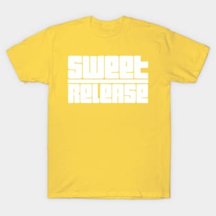 Sweet Release T-Shirt